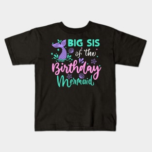 big sis Of The Birthday Mermaid Black Dad Men Mermaids Party Kids T-Shirt